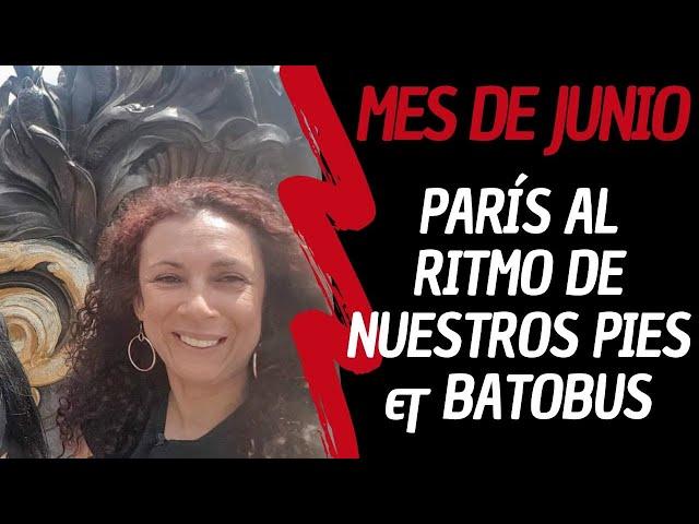 #parisapie #peruanaenparis París al Ritmo de Nuestros Pies & Batobus un Mes de Junio