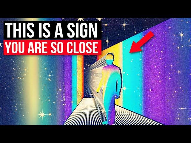 6 Crucial Signs Your Breakthrough is Near