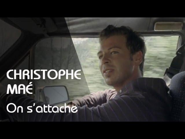 Christophe Maé - On S'Attache (Clip Officiel)