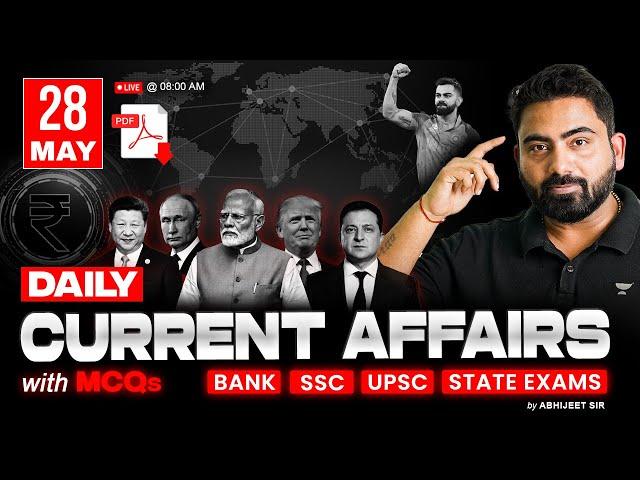 28 May 2025 Current Affairs | Daily Current Affairs | RRB PO/Clerk, IBPS PO/Clerk | By Abhijeet Sir