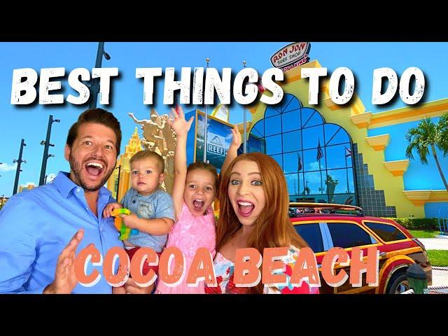 Best Things to do in Cocoa Beach, Florida & Port Canaveral