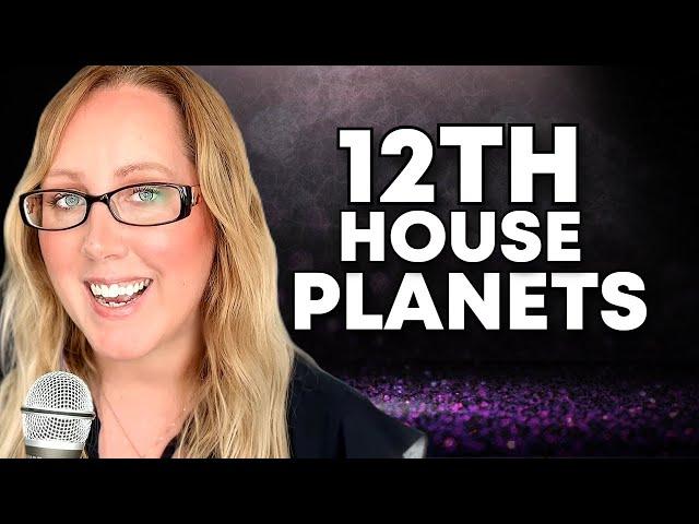 Planets in the 12th house in Astrology