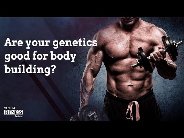 Are your Genetics Good for Bodybuilding ? || Bodybuilding Genetics in Telugu