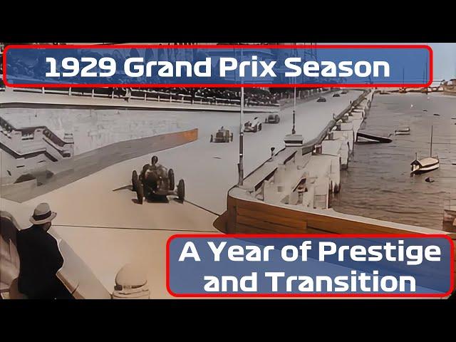 The 1929 Grand Prix Season: A Year of Prestige and Transition