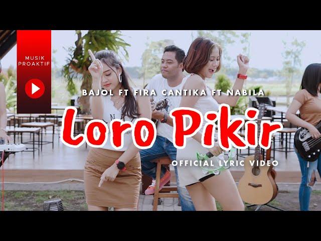 Bajol Ndanu Ft. Fira Cantika & Nabila - Loro Pikir (Official Lyric Video) | KENTRUNG