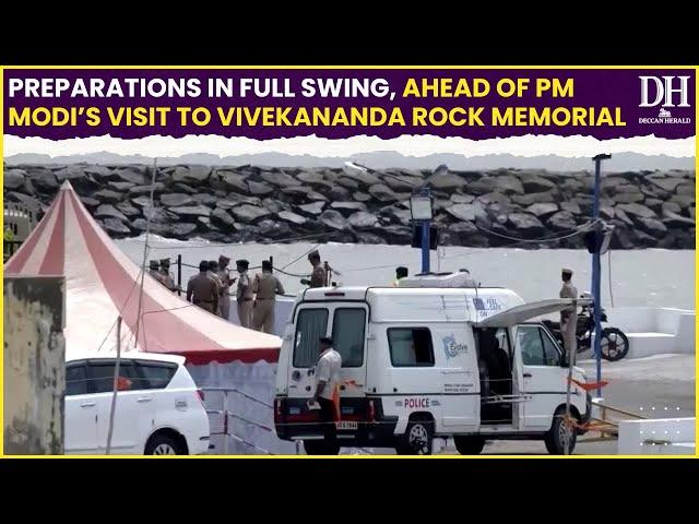 PM Modi Kanyakumari Visit | Preparations in full swing for Modi’s visit to Vivekananda Rock Memorial