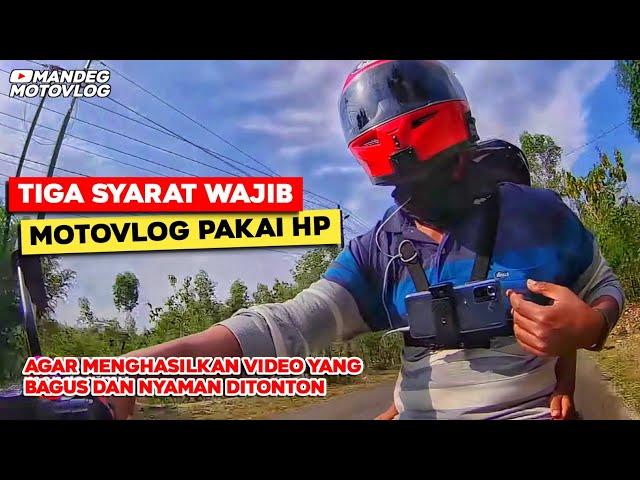 Tips Motovlog Pakai HP Agar Nyaman Ditonton - Motovlog Gunungkidul