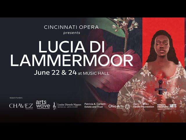 2023 Cincinnati Opera LUCIA DI LAMMERMOOR Trailer