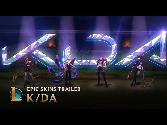 K/DA | OFFICIAL SKINS TRAILER - LEAGUE OF LEGENDS