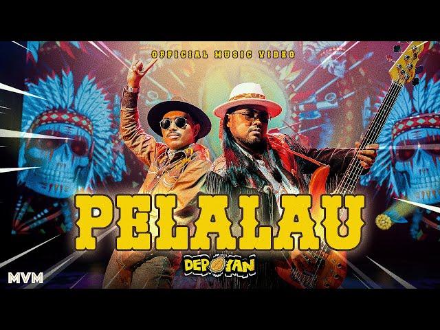 Deroyan - Pelalau (Official Music Video)