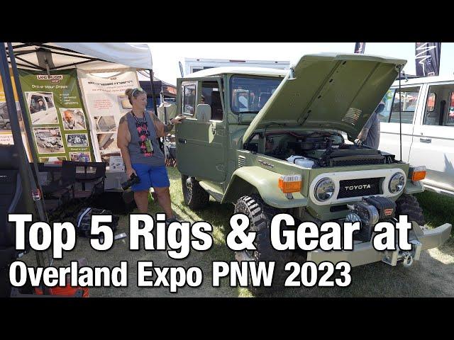 Overland Expo PNW 2023 Top 5 Rigs & Gear