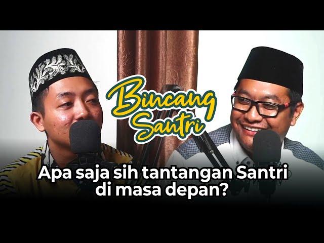 Bincang Santri #1  -  Tantangan Santri di Masa Depan  |  Kedai Bincang Podcast