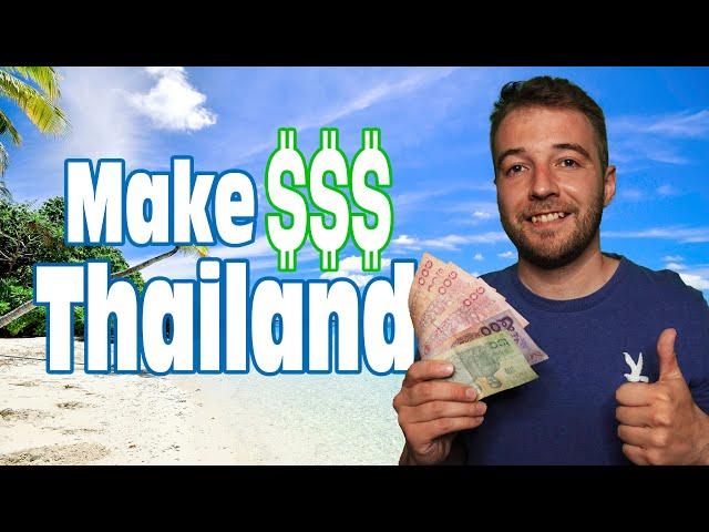 Make Money in Thailand - Work You Can Do as a Foreigner Living in Thailand