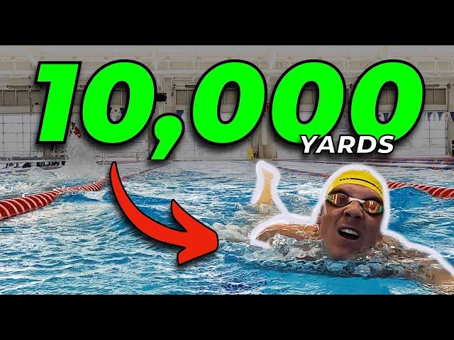 Swimming 10,000 YARDS because THE INTERNET made me...