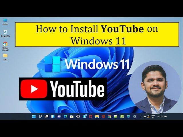 How to install YouTube on Windows 11 | Amit Thinks