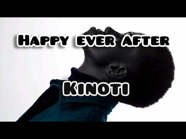 HAPPY EVER AFTER by KINOTI