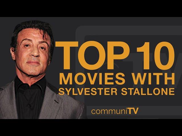 Top 10 Sylvester Stallone Movies