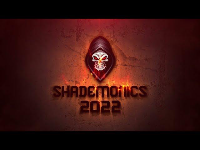 Shademonics 2022 Trailer