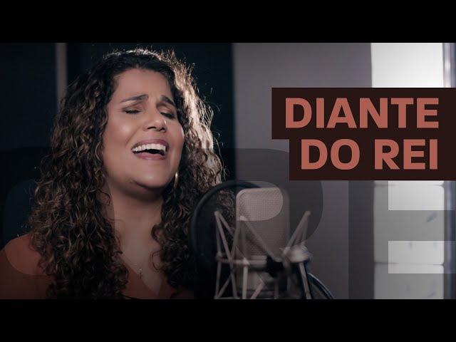 Diante do Rei | Eliana Ribeiro