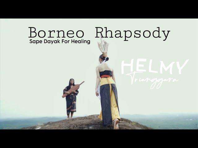 Borneo Rhapsody - Helmy Trianggara (Official Music Video) Sape Dayak Borneo