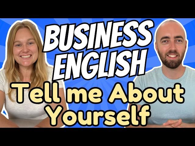 Business English How to Answer a Job Interview Question: Tell us about Yourself, Describe Yourself