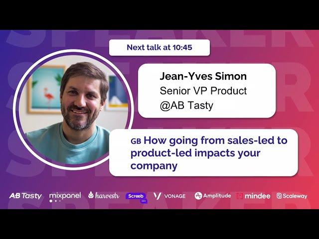 How going from sales-led to product-led impacts your company With Jean-Yves Simon