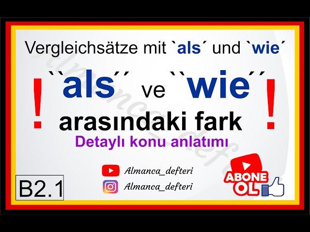 `als´ ve `wie` arasındaki fark-Detaylı konu anlatımı B2 2.Ders