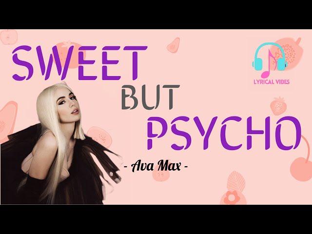 Sweet But Psycho (Lyrics) - Ava Max - [Lyrical Vibes]