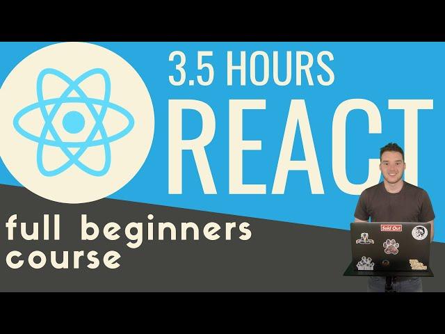 React js in 3.5 hours | Full beginners tutorial