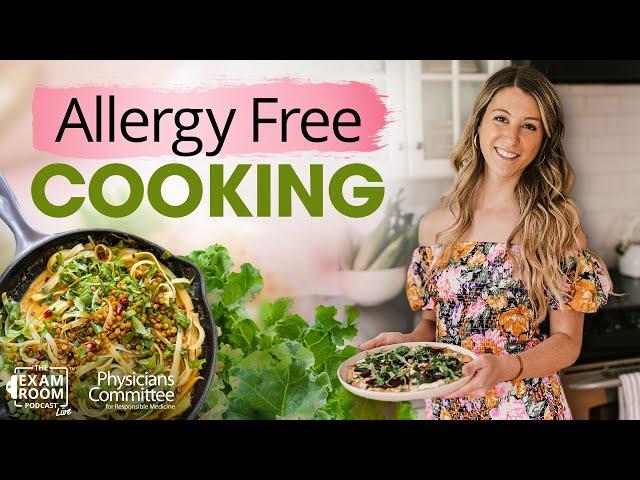 Allergy-Free Recipes: Delicious Ideas and a Moving Story | Kayla Cappiello | The Exam Room Podcast