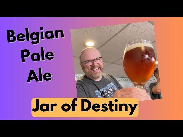 Belgian Pale Ale Recipe and Tasting - Jar of Destiny Challenge - Brew Dudes