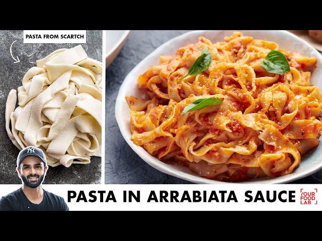 Pasta in Red Sauce | Fresh Pasta in Arrabbiata sauce | होममेड रेड सॉस पास्ता | Chef Sanjyot Keer