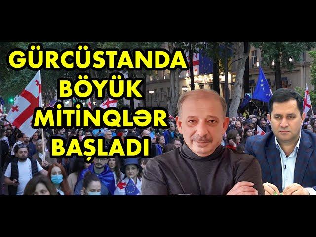 Gürcüstanda böyük mitinqlər başladı - Nələr gözlənilir?