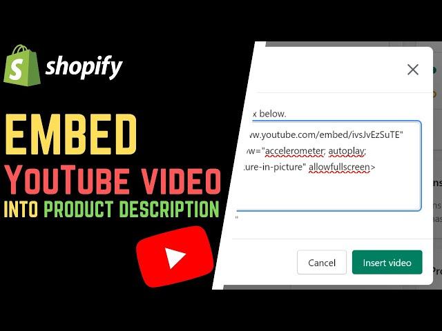 Shopify: How to Embed a YouTube Video into a Product Description