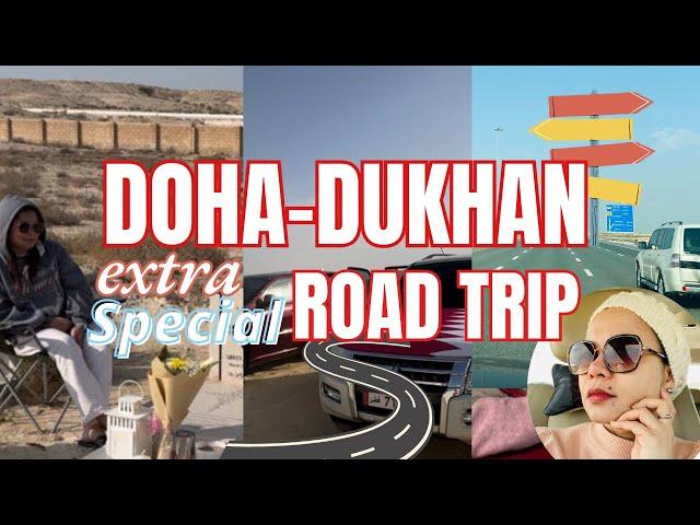 LIFE IN QATAR: DOHA-DUKHAN Road Trip - A Special Time of Reflection, Faith & Connection