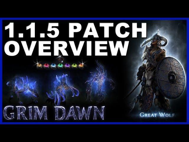 Grim Dawn 1.1.5 Patch QUICK Overview