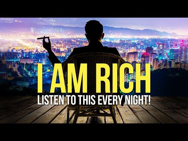 "I AM ABUNDANT, RICH & WEALTHY" Money Affirmations For Success & Wealth - Listen Every Night!