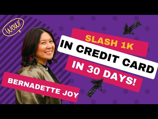 Slash Credit Card Debt: $1K in 30 Days Challenge  | Bernadette Joy Financial Independence Coach