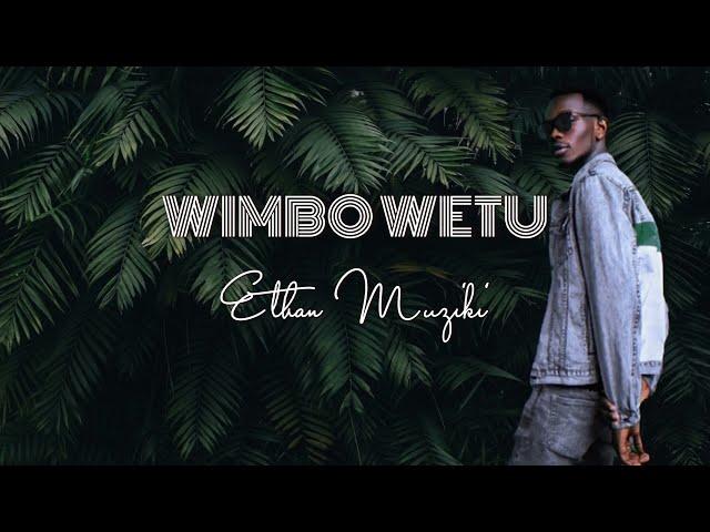 Kethan - Wimbo Wetu (Lyrics + Translation)