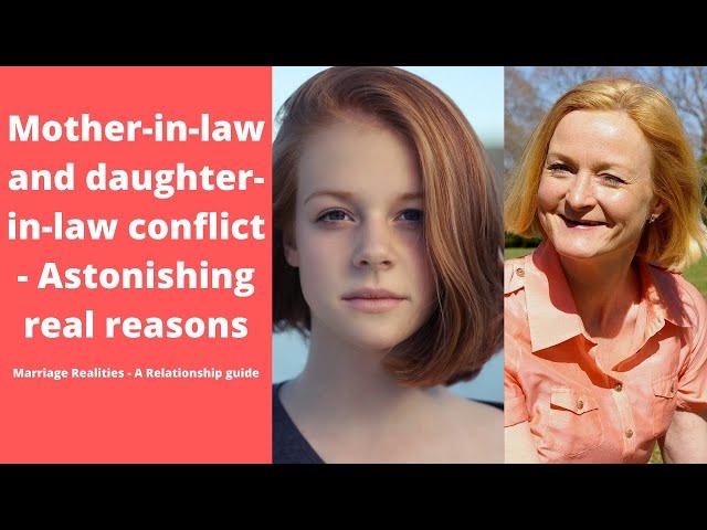 Mother-in-law and daughter-in-law conflicts - Astonishing reason behind it