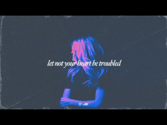 Jillian Edwards - Let Not Your Heart Be Troubled (Official Audio)