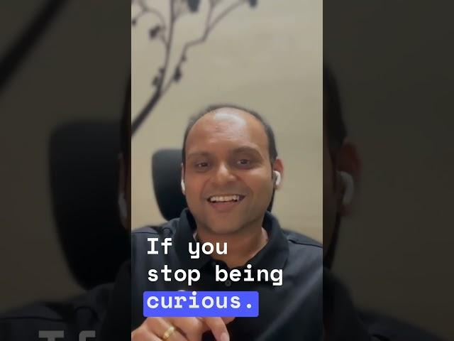 Be Furiously Curious: The Key to Success in the Age of AI