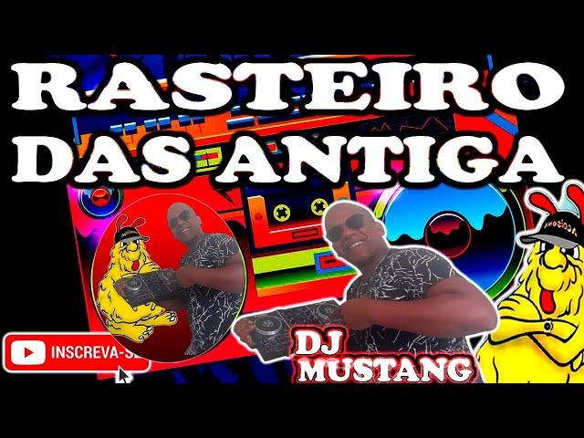 FUNK RASTEIRO DAS ANTIGAS