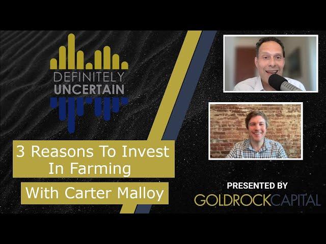 3 Reasons To Invest In Farming - Episode 97