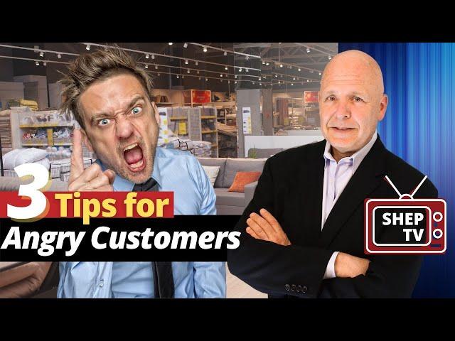 Three Things You Must Know About How to Deal with Angry Customers