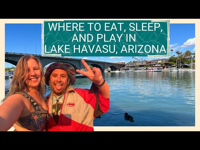 Where to eat, sleep, and play in Lake Havasu