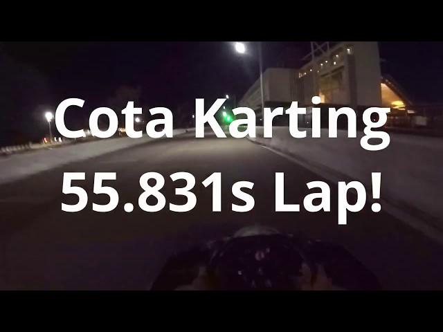 Cota Karting 55.831s! Onboard Hotlap At Night + Tips On How To Go Fast! (8/10/2019)