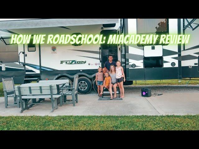 Roadschooling RV Travel Family: Miacademy Review