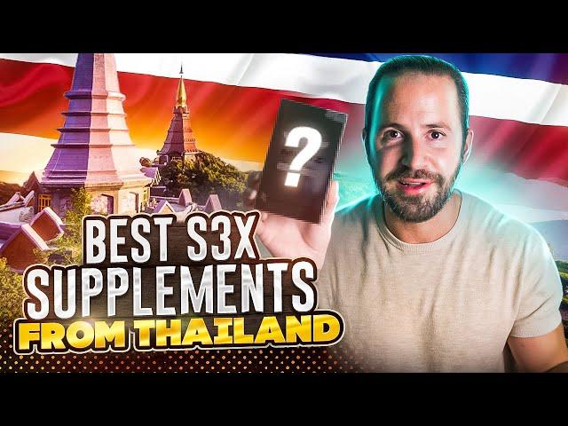 Thai Supplements That Gave Me Super Powers in Bed!