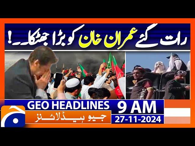 Imran Khan Big Shock: PTI Vows to Announce Future Plan Soon | Geo News 9AM Headlines (27 Nov 2024)